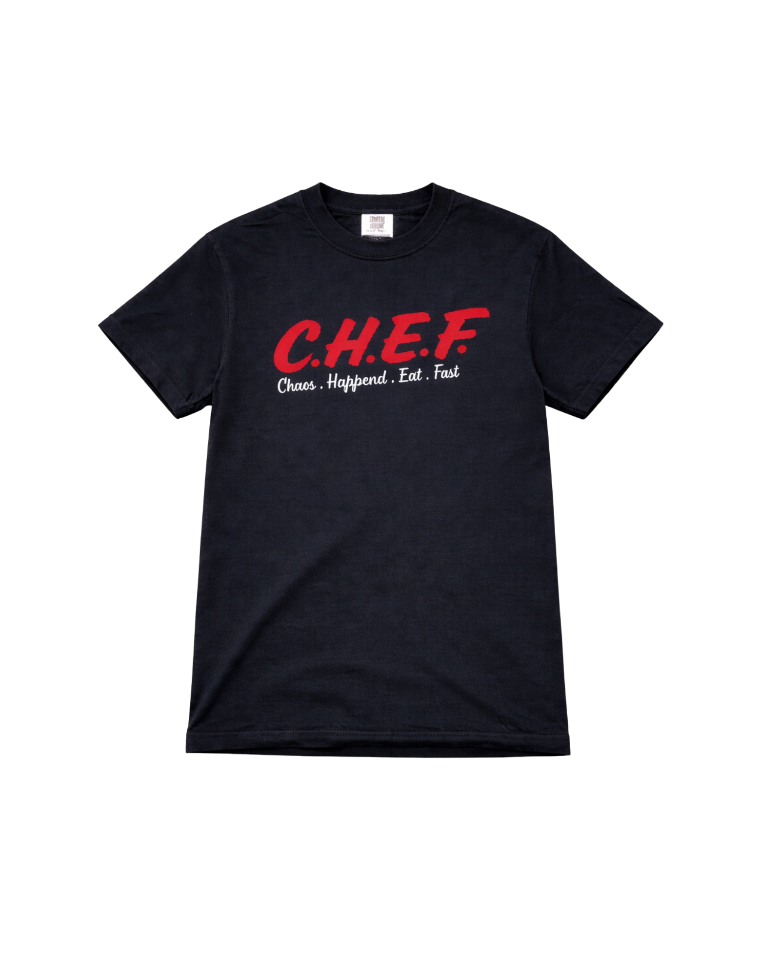 C.H.E.F. – Chaos Happened, Eat Fast t-shirt